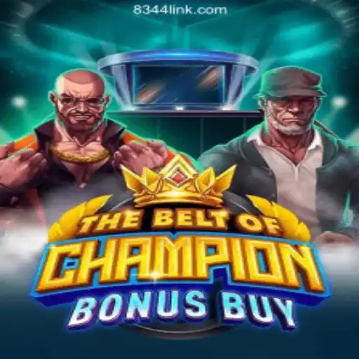 Discover The Thrilling World of TheBeltOfChampionBonusBuy on 8344.COM Platform